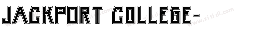 JACKPORT COLLEGE字体转换